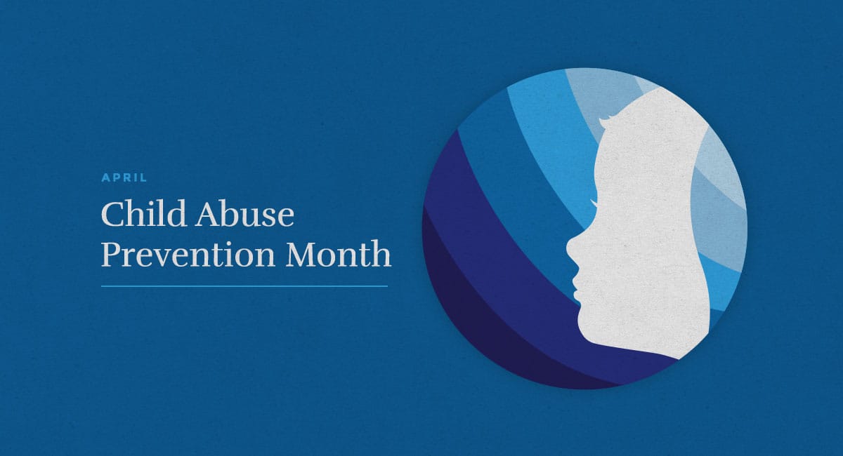 Child Abuse Prevention Month - April